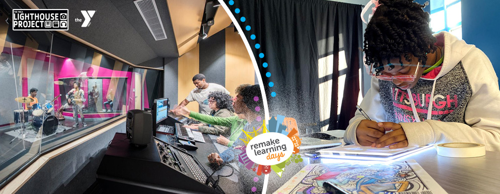 Remake Learning Days | Lighthouse Project and Y Creator Space Remake Learning Days | Lighthouse Project and Y Creator Space